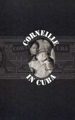 Corneille in Cuba