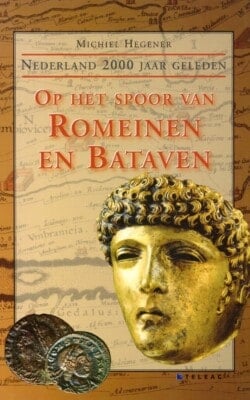 Op het spoor van Romeinen en Bataven