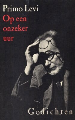 Primo Levi op een onzeker uur