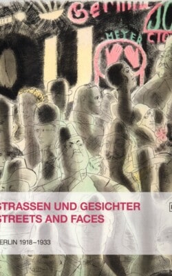 Strassen und gesichter Berlin 1918-1933