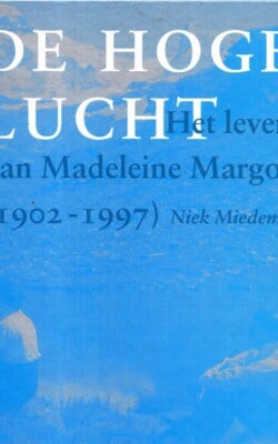 De Hoge Lucht het leven van Madeleine Margot