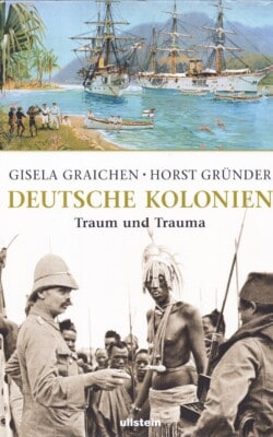 Deutsche Kolonien traum und trauma
