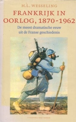 Frankrijk in oorlog 1870-1962