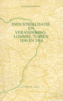 Industrialisatie en verandering Lommel tussen 1890 en 1914