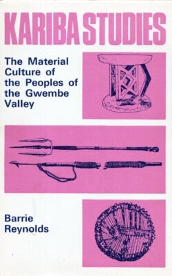 The material culture of the people of the Gwembe valley