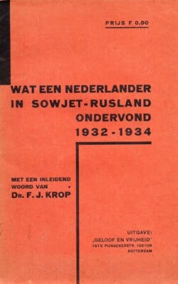 Wat een Nederlander in Sowjet-Rusland ondervond 1932-1934